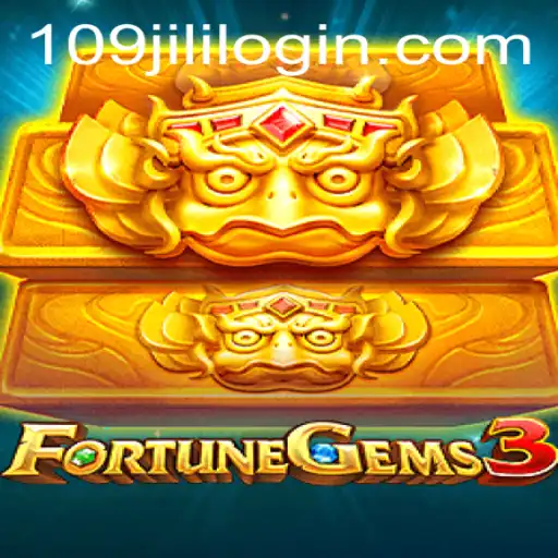 Unveiling FortuneGems3: An In-depth Guide to the 109jili Saga