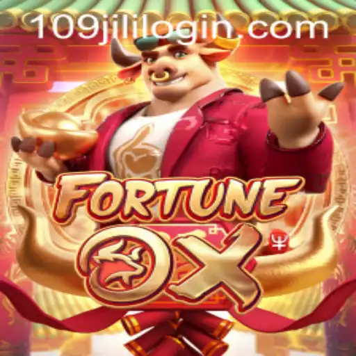Exploring the Exciting World of FortuneOx and 109jili