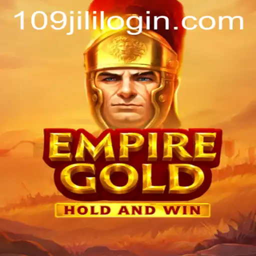 EmpireGold: A Deep Dive into the Revolutionary Game of 109jili