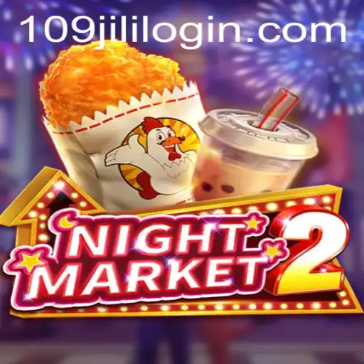 Discovering the Allure of NightMarket2: A Journey into 109jili